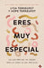 Mujer Eres Muy Especial: Una Guía Para Que Las Jóvenes Sepan Los Planes de Dios Para Ellas / What Happens When Young Women Say Yes to God by Lysa TerKeurst