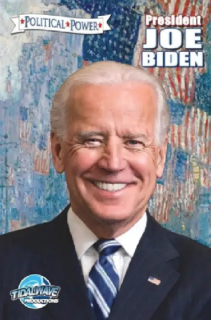 Political Power: President Joe Biden by Michael Frizell
