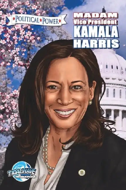 Political Power: Madam Vice President Kamala Harris by Michael Frizell