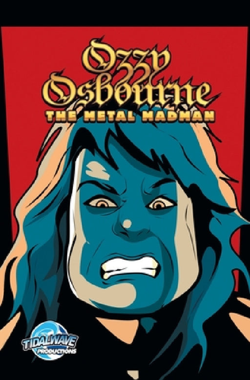 Orbit: Ozzy Osbourne: The Metal Madman by Michael Frizell, Darren G. Davis, Jayfri Hashim