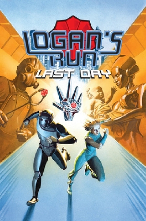 Logan's Run: Last Day by William F. Nolan, George Clayton Johnson, Paul J. Salamoff
