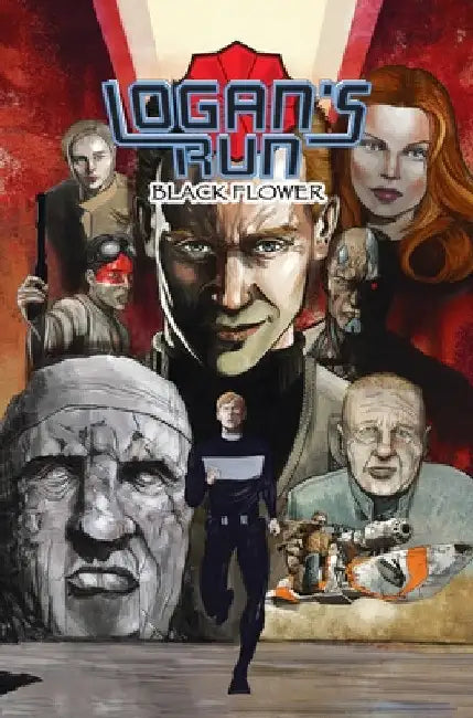 Logan's Run: Black Flower: Graphic Novel by William F. Nolan