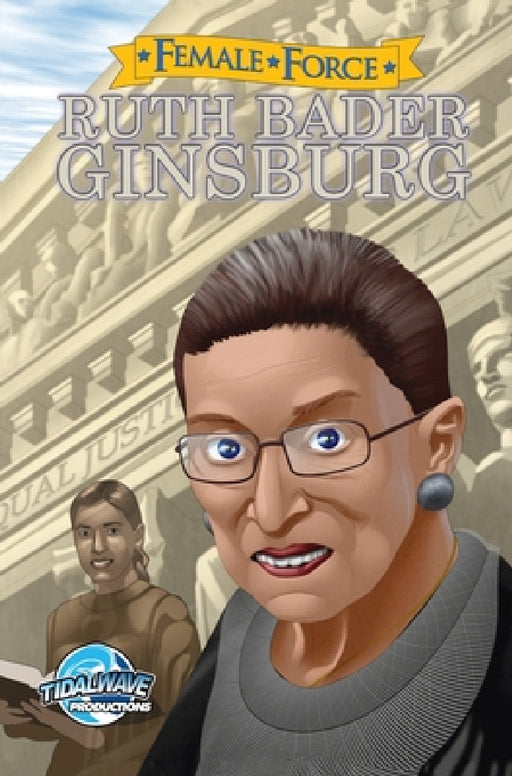 Female Force: Ruth Bader Ginsburg by Bill Mulligan, Tsubasa Yozora, Darren G. Davis