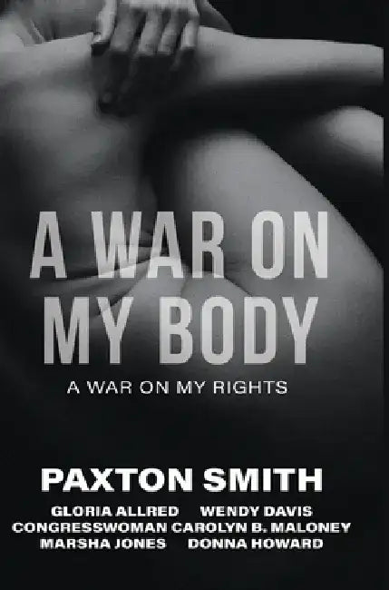 A War on My Body: A War on My Rights by Di Angelo Publications