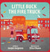Little Buck the Fire Truck by Jacqui Jorgeson Jorgeson
