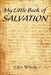 My Little Book of Salvation by Glen Wilson