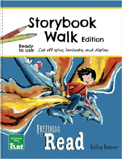 Freedom to Read: Storybook Walk Edition by Donner, Kelley