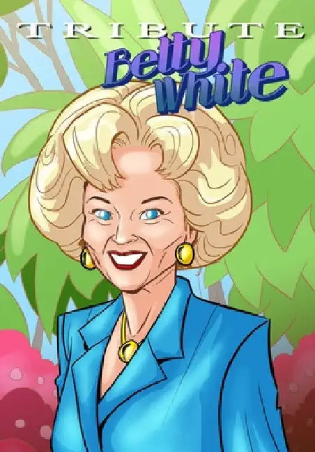 Tribute: Betty White - The Comic Book by Michael Frizell