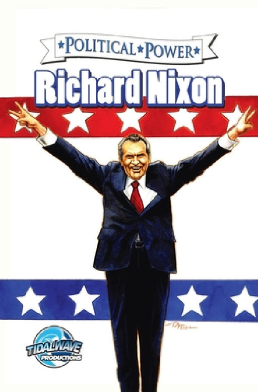 Political Power: Richard Nixon by Jerome Maida, Darren G. Davis, Sal Field