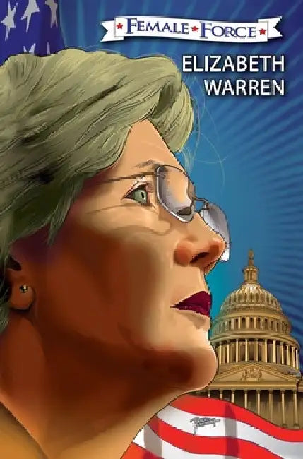 Female Force: Elizabeth Warren: The Graphic Novel by Vincenzo Sansone