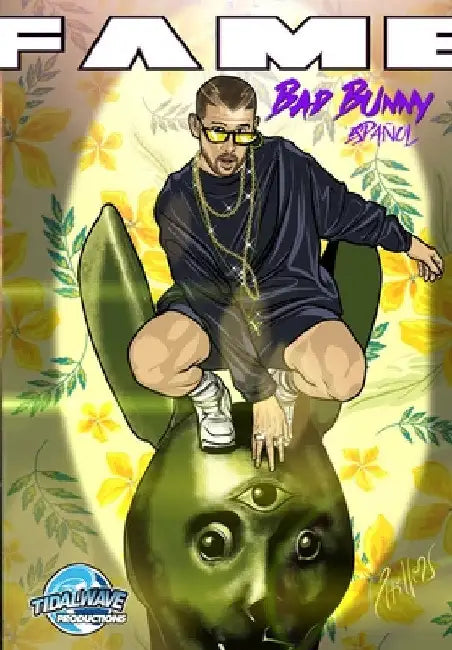 Fame: Bad Bunny: Bad Bunny EN ESPAÑOL by Eric Esquivel