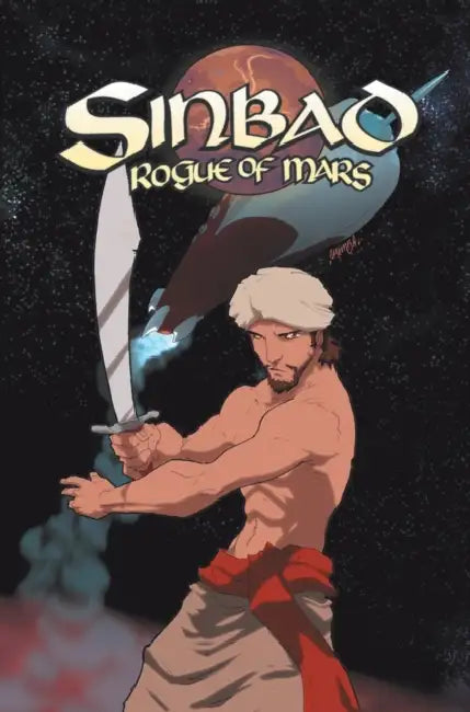 Ray Harryhausen Presents: Sinbad Rogue of Mars by Greg Thompson