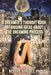 A Dreamer's Thought Book: Intriguing Ideas about the Dreaming Process by Richard Bargdill