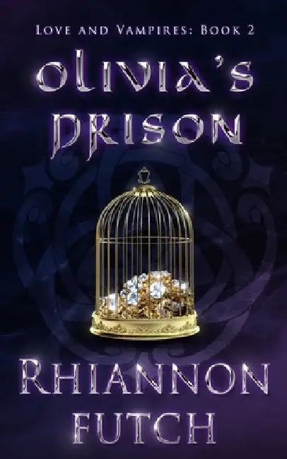 Olivia's Prison by Futch, Rhiannon