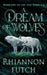 A Dream of Wolves by Futch, Rhiannon