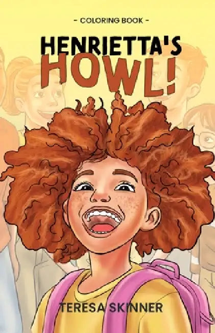 Henrietta's Howl - Coloring Book: Coloring Book by Teresa Skinner, Jackson Muthoni