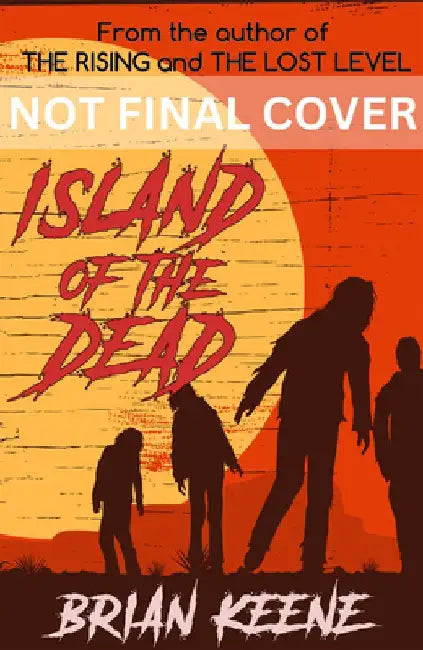 Island of the Dead by Brian Keene