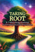 Taking Root by Amy Hunter