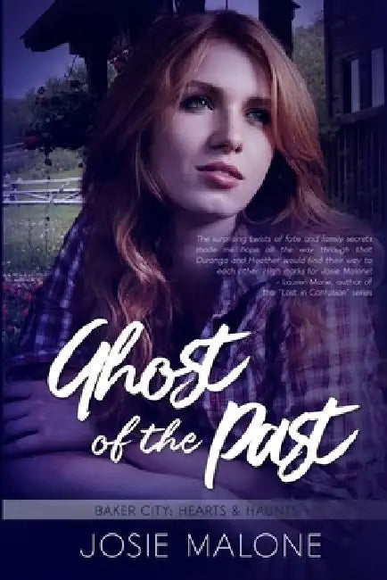Ghost Of The Past by Josie Malone
