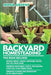 Backyard Homesteading: This book includes: Making Bread, Cheese, Drinkable Water and Tea from Home + Growing Vegetables, Fruits and Raising L by Mona Greeny
