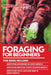 Foraging For Beginners: This book includes: Identifying Mushrooms in North America + Identifying Medicinal Plants in North America + Identifyi by Mona Greeny