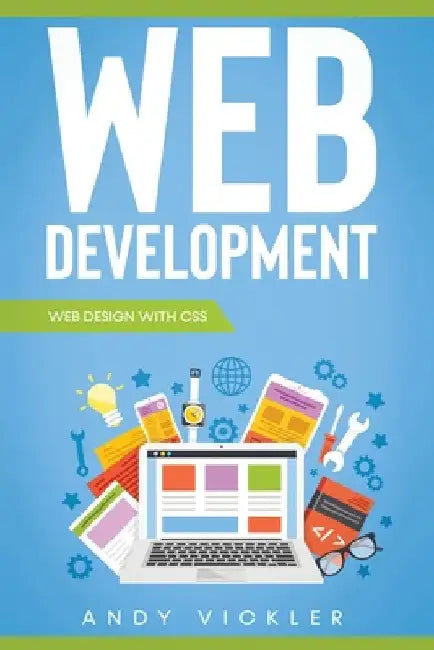 Web development: Web design with CSS by Andy Vickler