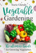 Vegetable Gardening: The Ultimate Guide for Growing Vegetables by Suzie Glendy