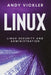 Linux: Linux Security and Administration by Andy Vickler