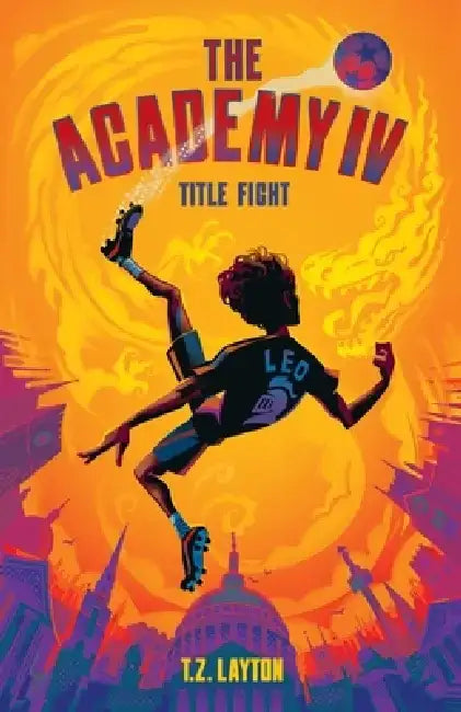 The Academy IV: Title Fight by T. Z. Layton