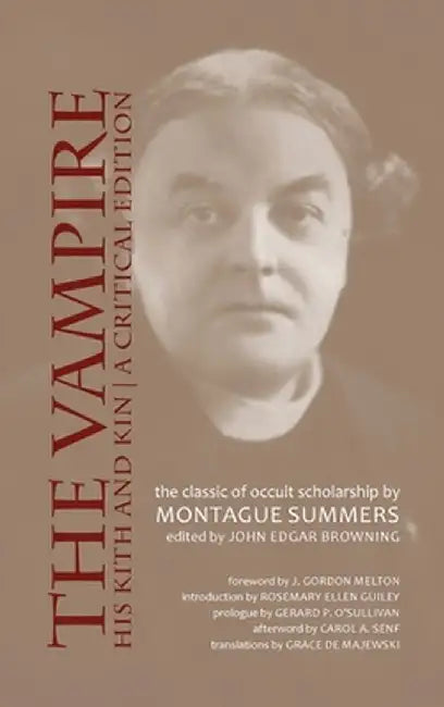 Vampire, His Kith and Kin: A Critical Edition by Montague Summers