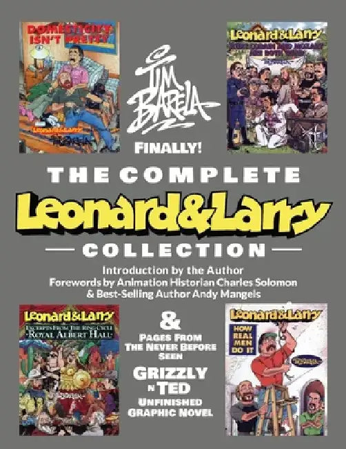 The Complete Leonard & Larry Collection by Tim Barela