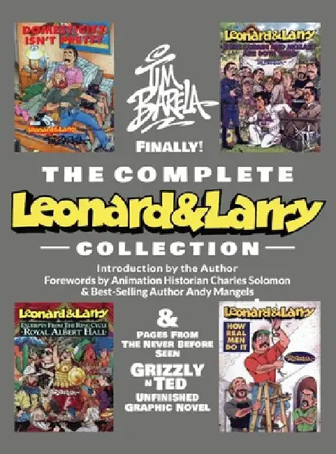 The Complete Leonard & Larry Collection by Tim Barela