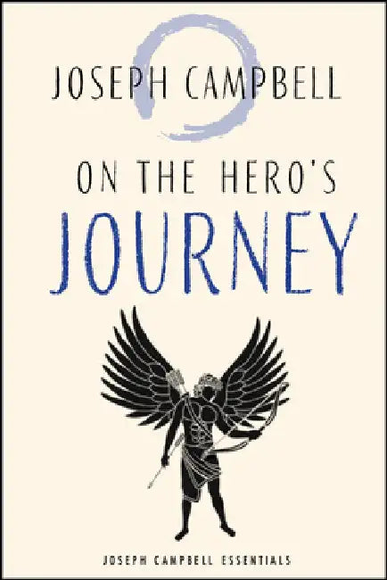On the Hero's Journey by Campbell, Joseph