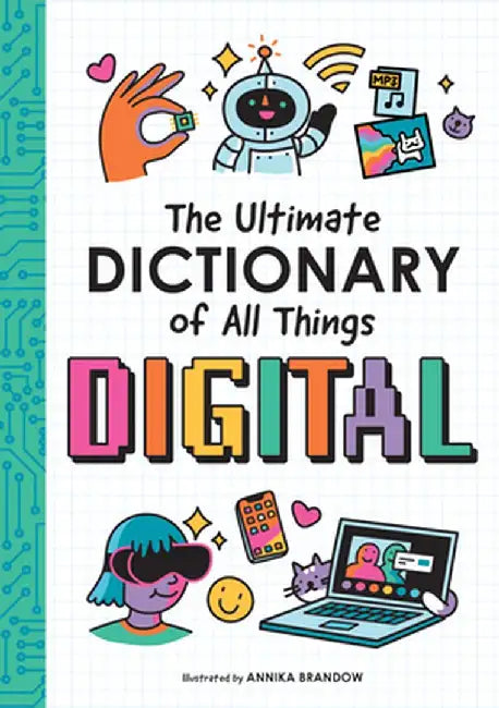 The Smart Kid's Dictionary of All Things Digital by Duopress Labs