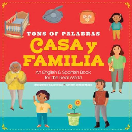 Tons of Palabras: Casa Y Familia. an English/Spanish Book for the Real World by Duopress Labs