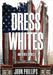 Dress Whites by Phillips, John