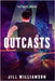 Outcasts by Williamson, Jill