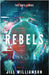 Rebels by Williamson, Jill