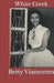 The Girl from White Creek by Betty Viamontes