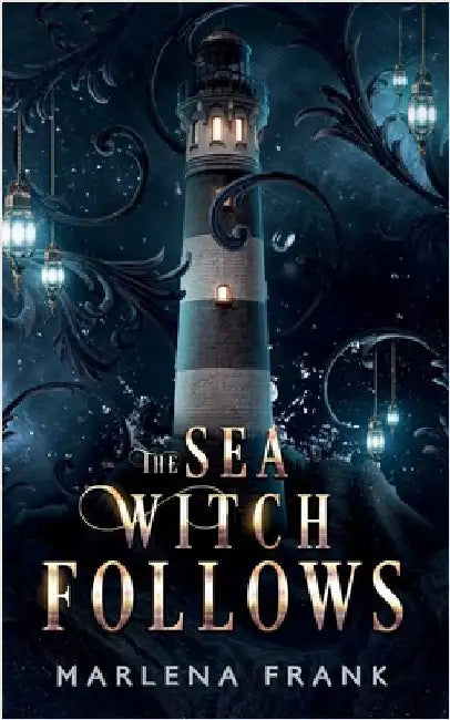 The Sea Witch Follows by Frank, Marlena