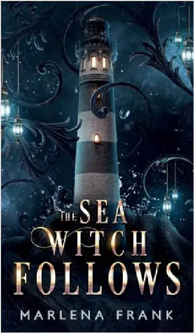 The Sea Witch Follows by Frank, Marlena