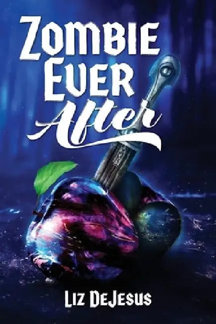 Zombie Ever After by Liz DeJesus