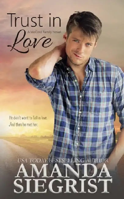 Trust in Love by Amanda Siegrist