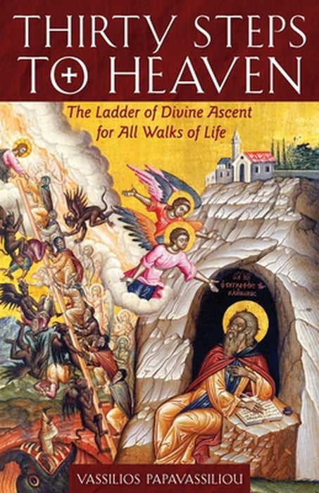 Thirty Steps to Heaven Large Print Edition: The Ladder of Divine Ascent for All Walks of Life by Vassilios Papavassiliou