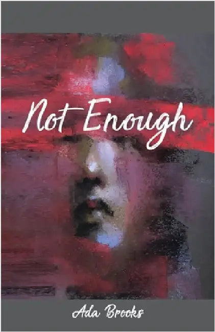 Not Enough by Brooks, Ada