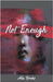 Not Enough by Brooks, Ada