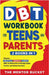 DBT Workbook for Teens and Parents (2 Books in 1) - Effective Dialectical Behavior Therapy Skills for Adolescents to Manage Anger, Anxiety, and Intens by Bucket, The Mentor