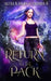 Return to the Pack: A Reverse Harem Paranormal Romance by Calinda B