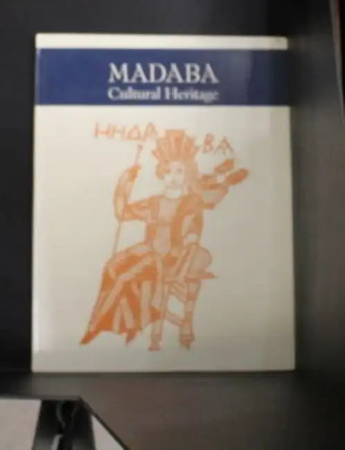 Madaba: Cultural Heritage by Patricia M. Bikai