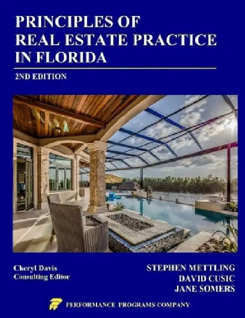 Principles of Real Estate Practice in Florida: 2nd Edition by Stephen Mettling